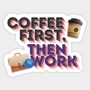 Coffee Lovers Funny Quote Sticker